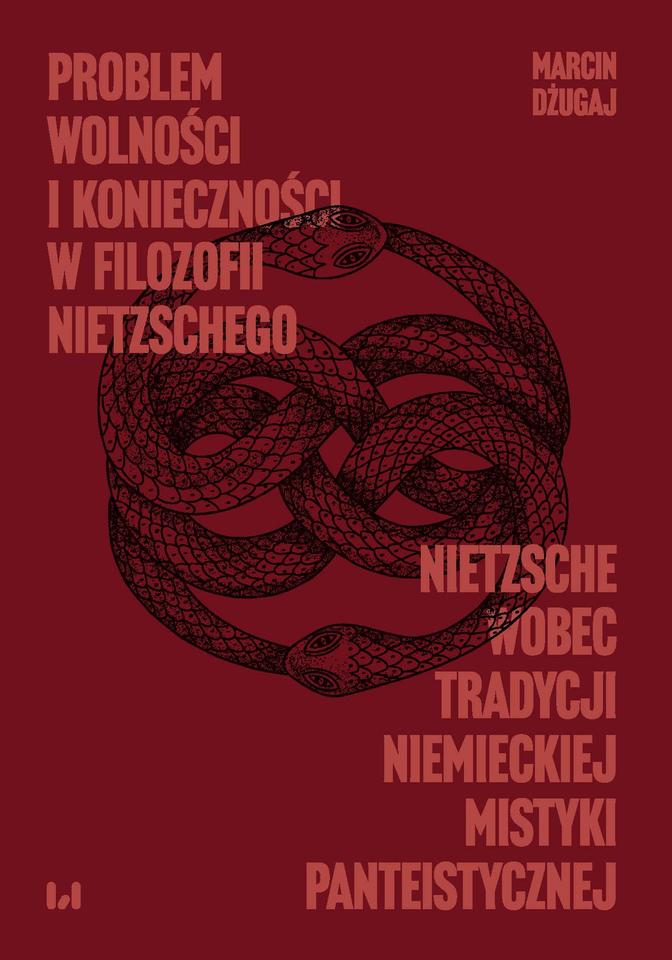The Problem of Freedom and Necessity in Nietzsche’s Philosophy. Nietzsche in relation to the German Pantheistic Mysticism Tradition Cover Image