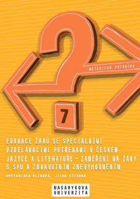 The Education of Pupils with Special Needs in Czech Language and Literature: Focusing on students with specific learning disablities and health disadvantage