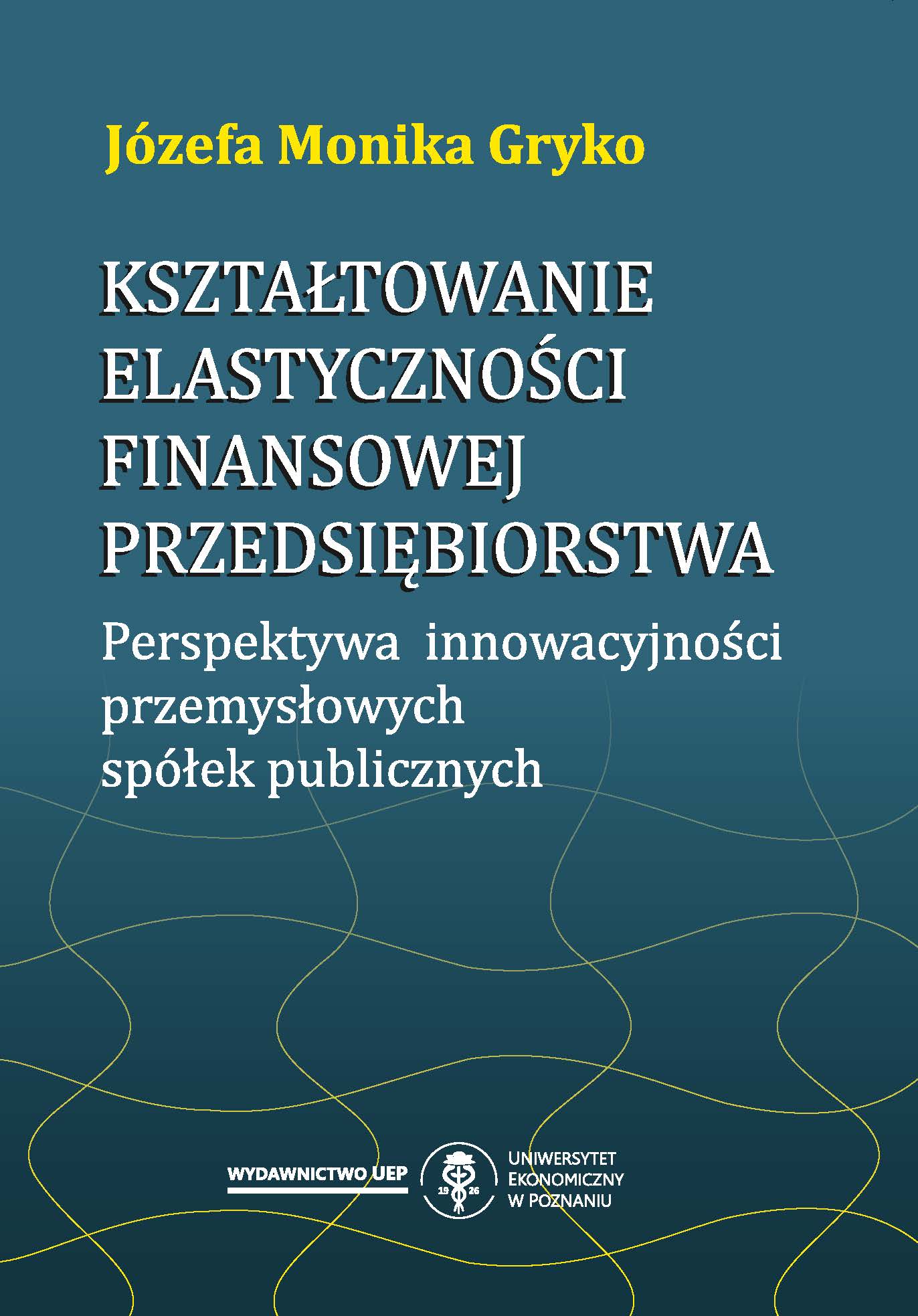 Creating company’s financial flexibility: Innovation perspective of industrial public companies Cover Image