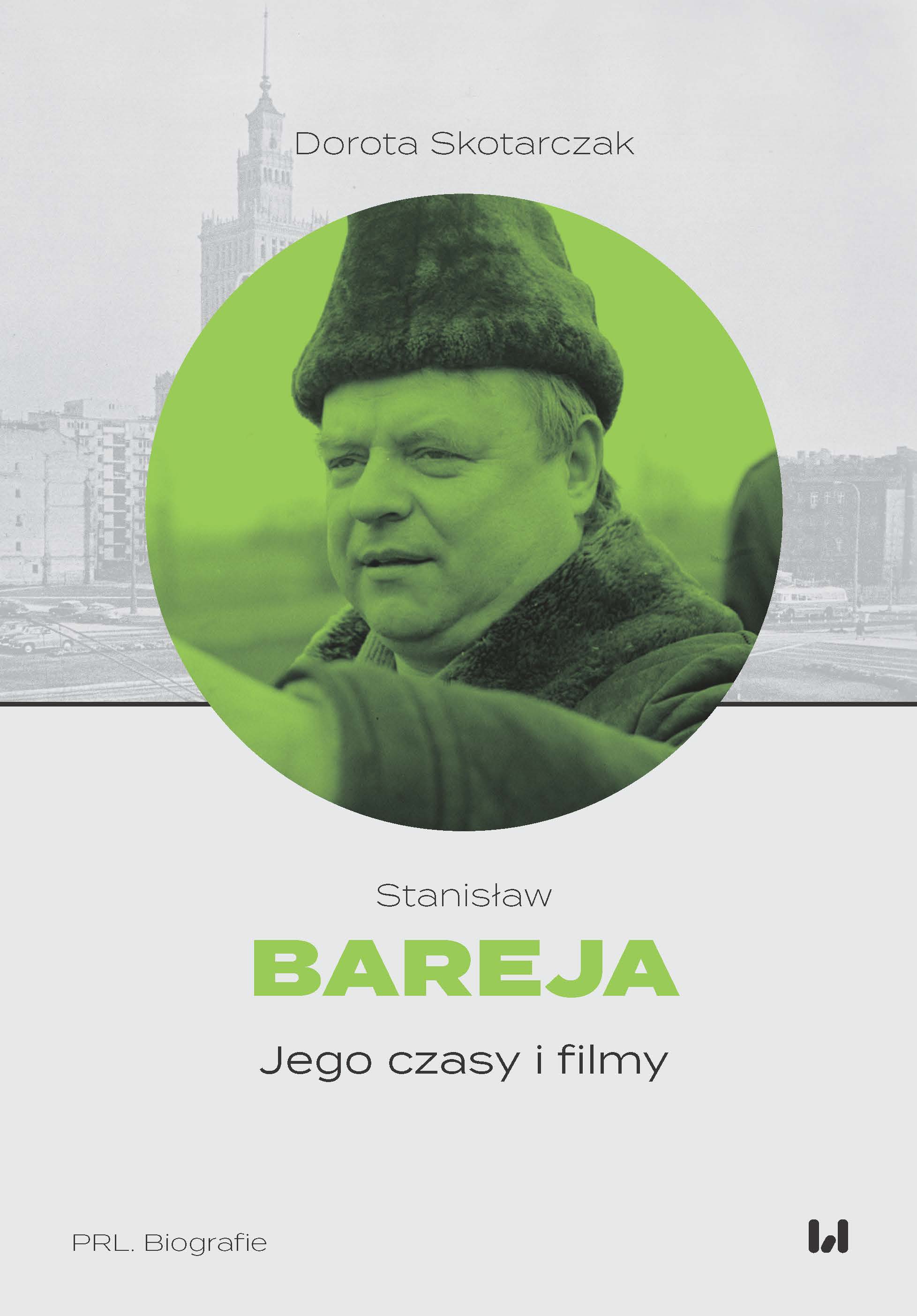 Stanisław Bareja. His times and films. Second edition Cover Image