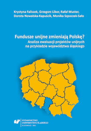 Do European funds change Poland? The analysis of the evaluation of European projects on the example of the Silesian voivodship Cover Image