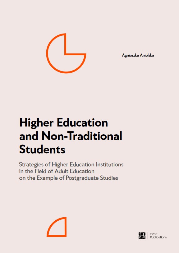 Higher Education and Non-Traditional Students. Strategies of Higher Education Institutions in the Field of Adult Education on the Example of Postgraduate Studies. Cover Image