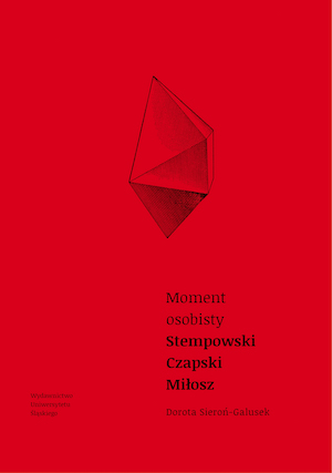 A personal moment. Stempowski, Czapski, Miłosz Cover Image