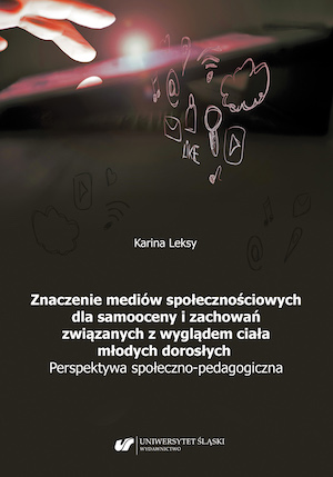 The importance of social media for young adults’ self-esteem and body image behaviors. A socio-pedagogical perspective