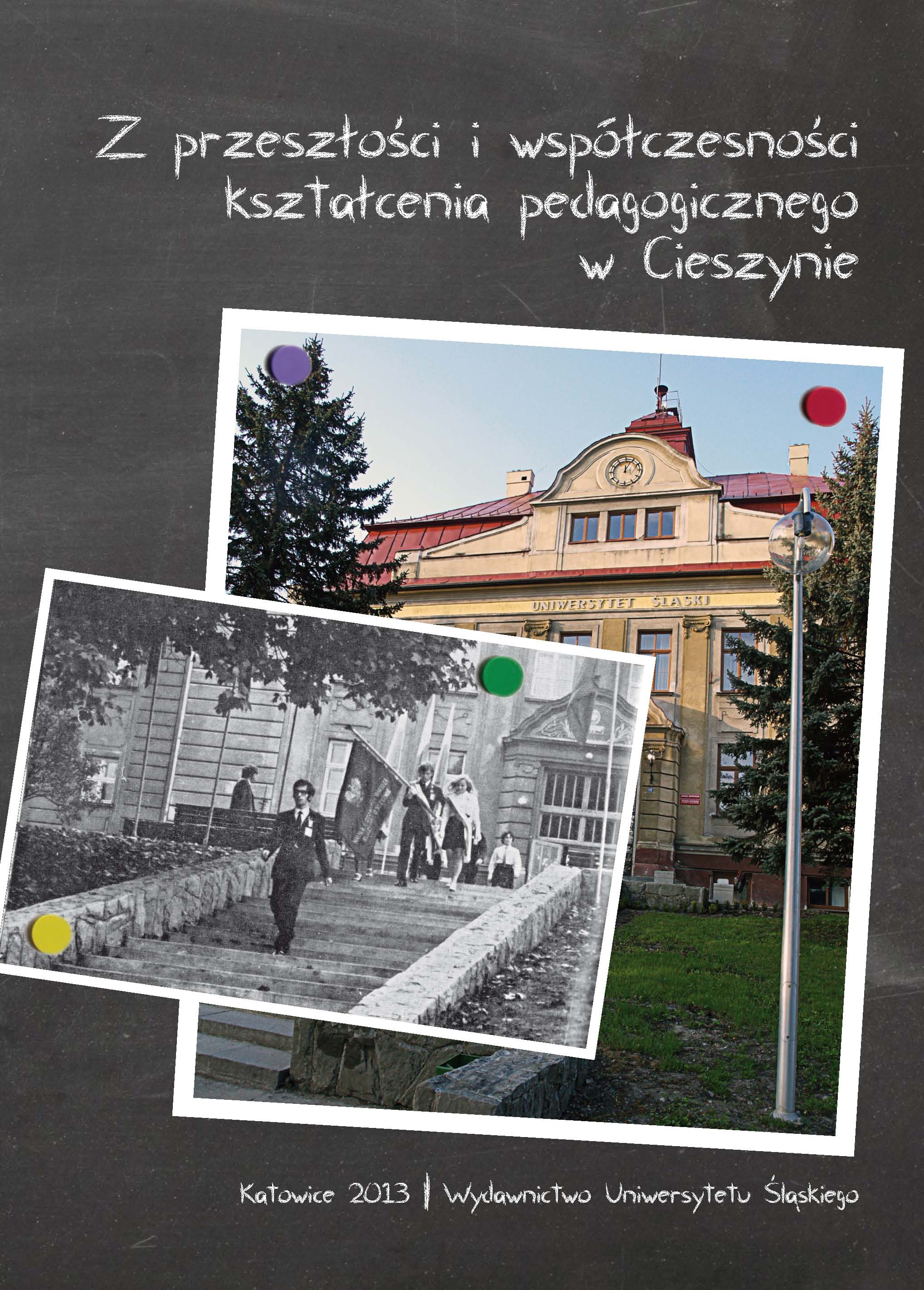 From the past and present of pedagogical education in Cieszyn Cover Image