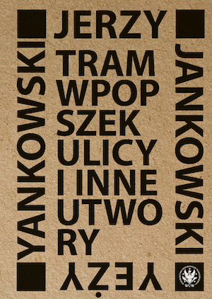 A Tram Across the Street and Other Works Cover Image
