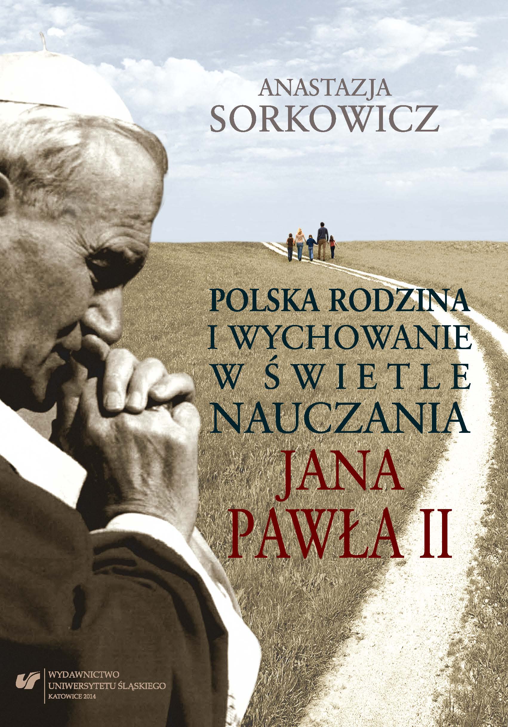 Polish Family and Upbringing in the Light of the Teaching of John Paul II Cover Image