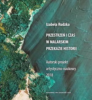 Space and Time in the Transmission of History through Painting. Author's Art and Science Project 2018 Cover Image