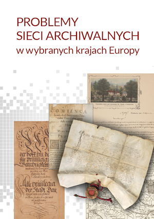 The Chmara Archive – History, Scattering, and Potential Significance for the Research of the History of the Polish-Lithuanian Commonwealth in the 18th Century and the Polish Lands under the Russian Partition Cover Image
