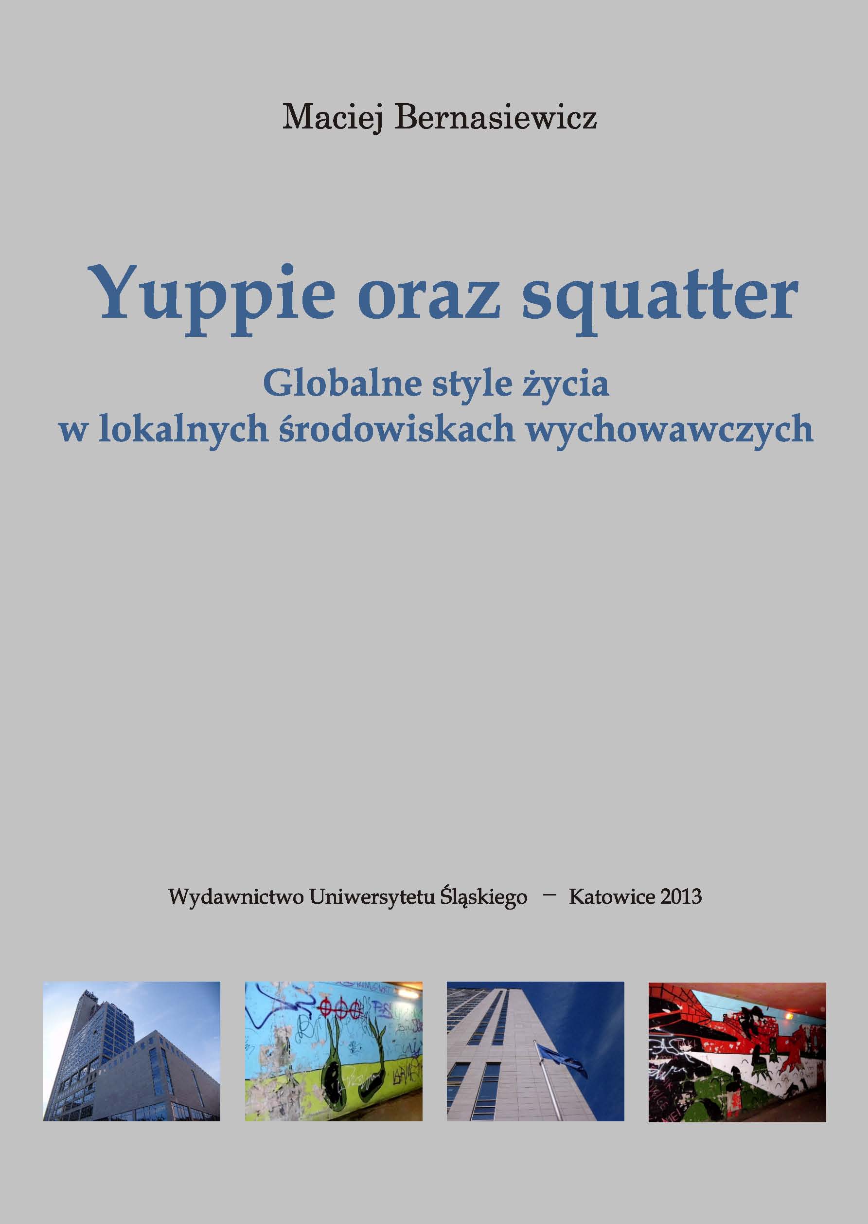 A yuppie and a squatter. Global lifestyles in local educational environments Cover Image