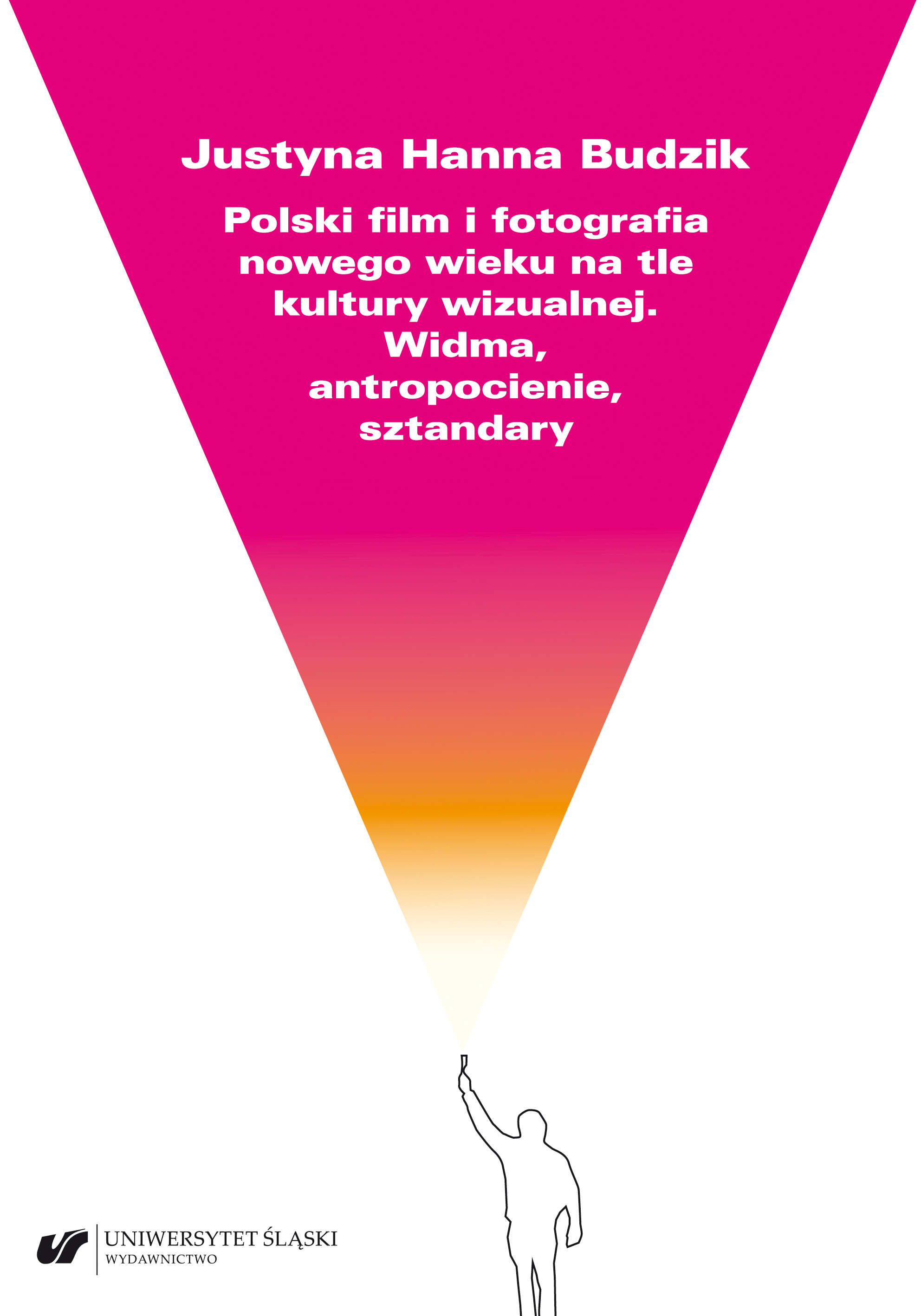 Polish Film and Photography of the New Century in the Context of Visual Culture. Spectres, Shadows of the Anthropocene, Banners Cover Image