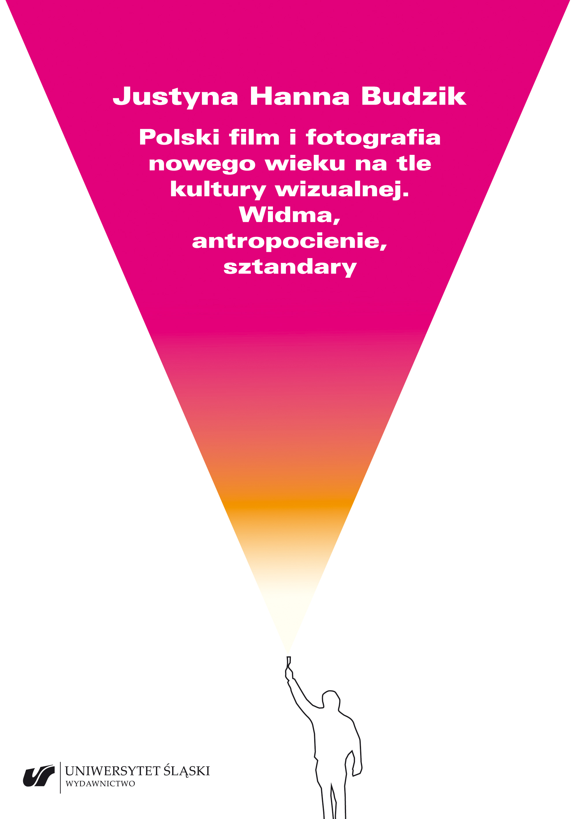 Polski film i fotografia nowego wieku na tle kultury wizualnej. Widma, antropocienie, sztandary