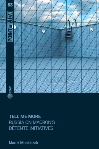 Tell me more. Russia on Macron’s détente initiatives Cover Image
