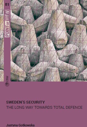 Sweden’s Security. The Long Way Towards Total Defence