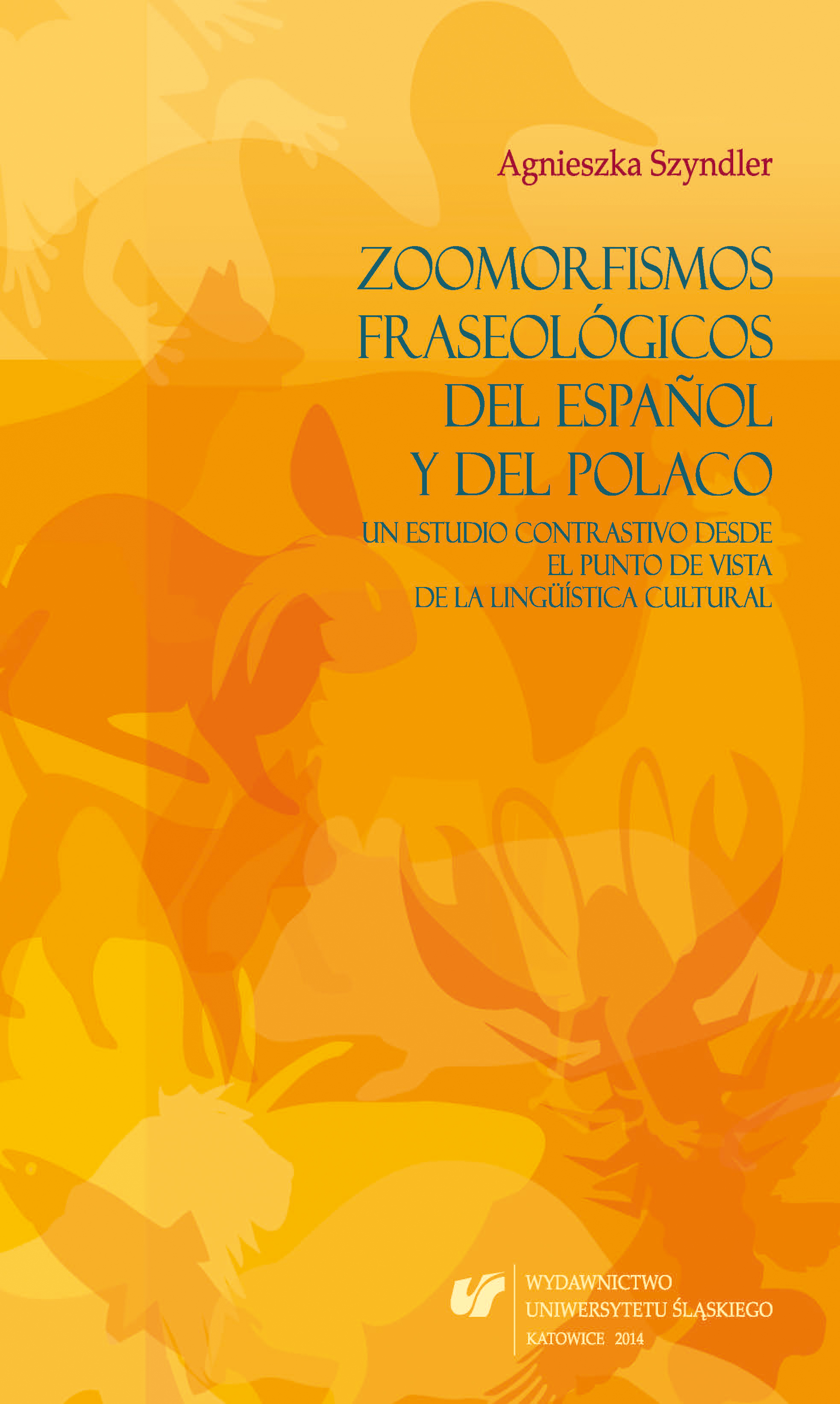 Phraseological units with zoosemic terms relative to human being in Polish and Spanish languages: a contrastive study in the framework of Cultural Linguistics Cover Image