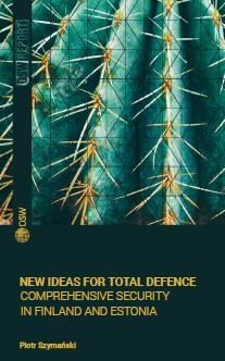 New Ideas for Total Defence. Comprehensive Security in Finland and Estonia Cover Image