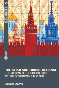 The altar and throne alliance. The Russian Orthodox Church vs. the government in Russia Cover Image