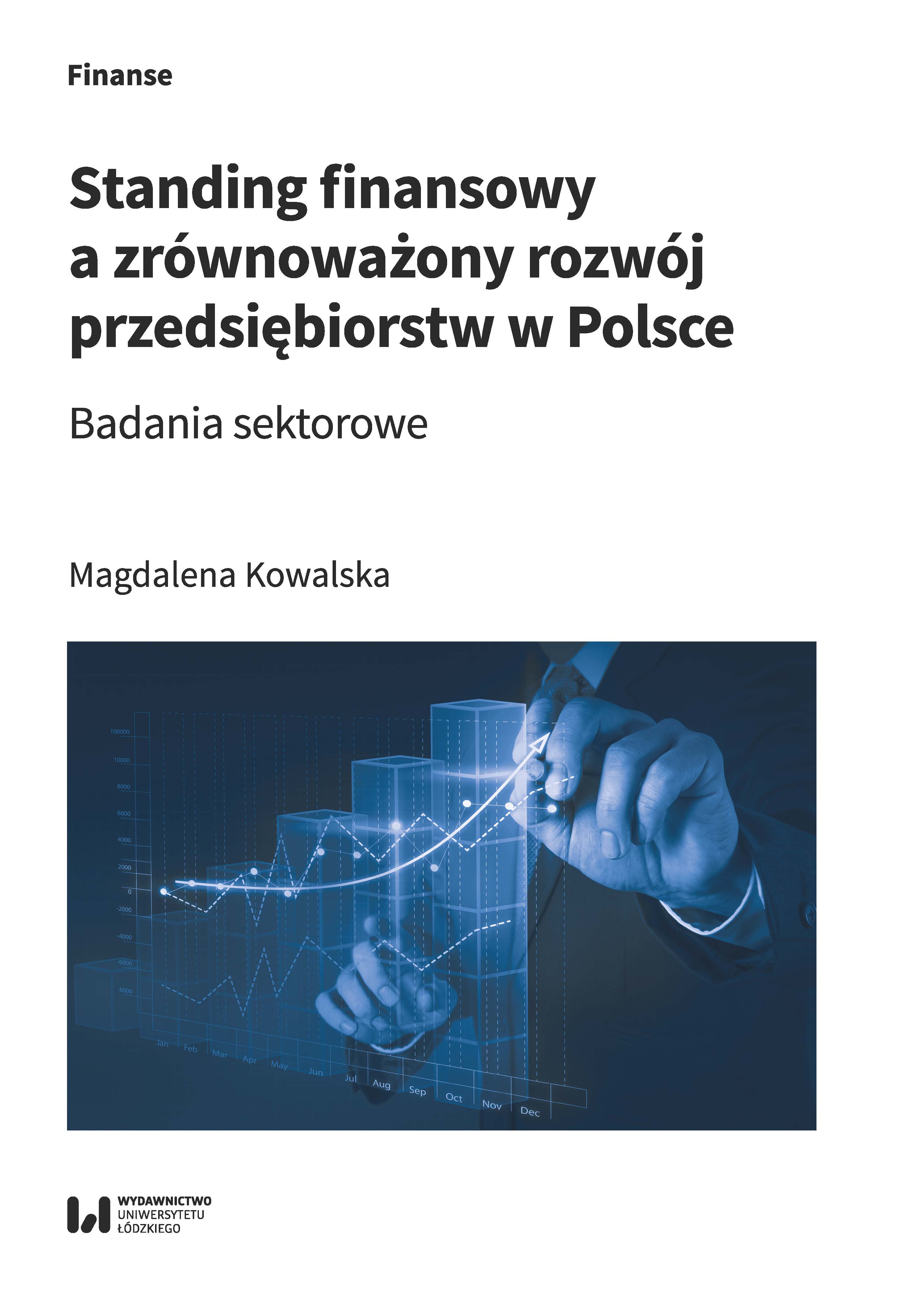 Financial standing and sustainable development of enterprises in Poland. Sector studies