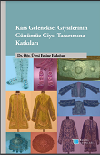 Kars Geleneksel Giysilerinin Günümüz Giysi Tasarımına Katkıları