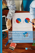 Academic Analysis and Discussions in Social, Human and Administrative Sciences