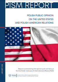 Polish Public Opinion on The United States and Polish-American Relations - Report Summarising The Opinion Poll Carried Out for The Polish Institute of International Affairs (PISM)