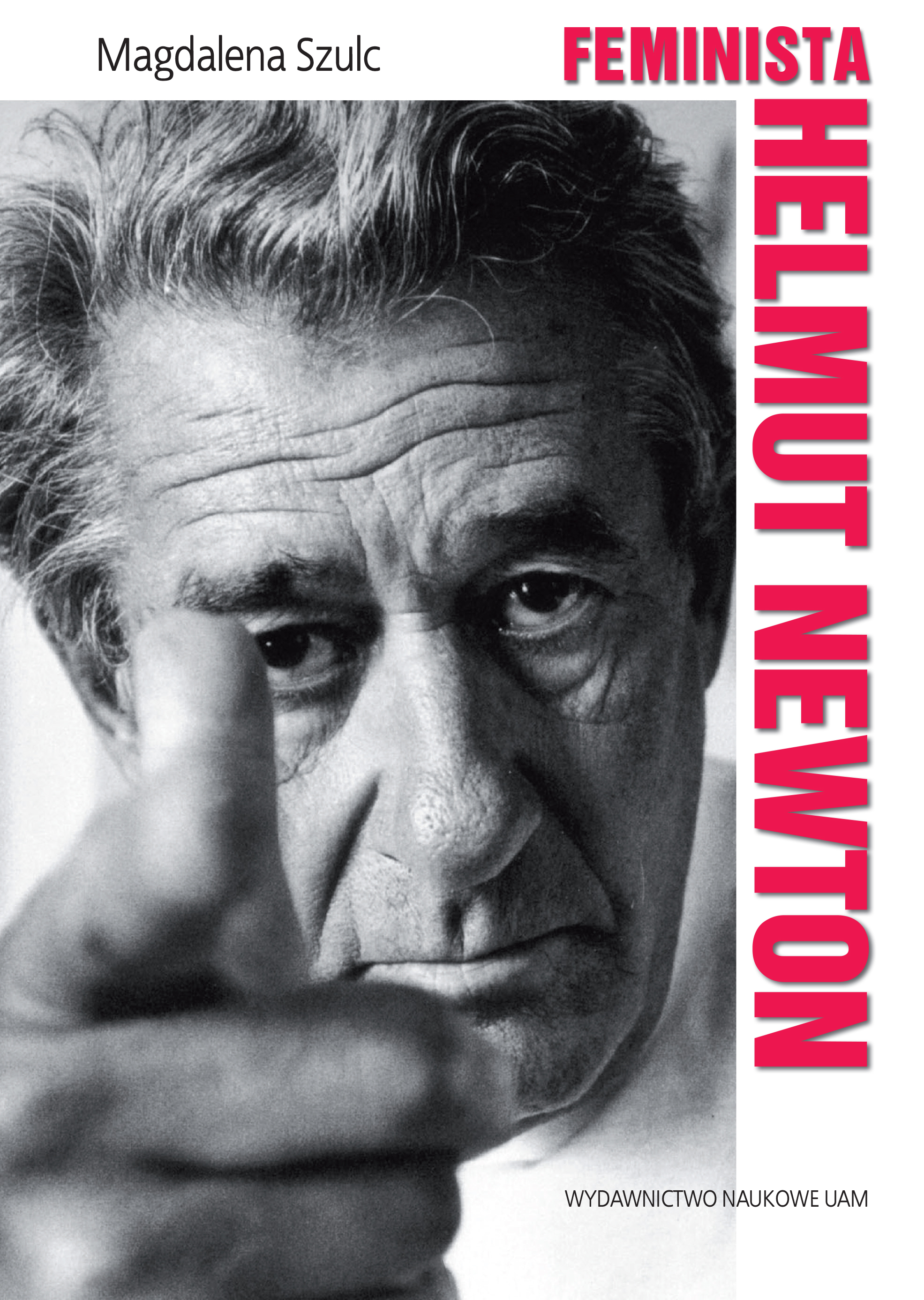 The Feminist Helmut Newton Cover Image