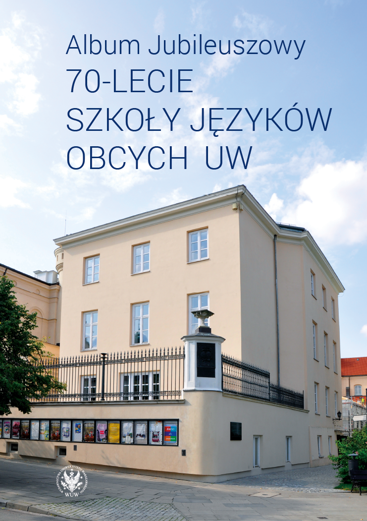 A Jubilee Book on the 70th Anniversary of the Centre for Foreign Language Teaching at the University of Warsaw Cover Image