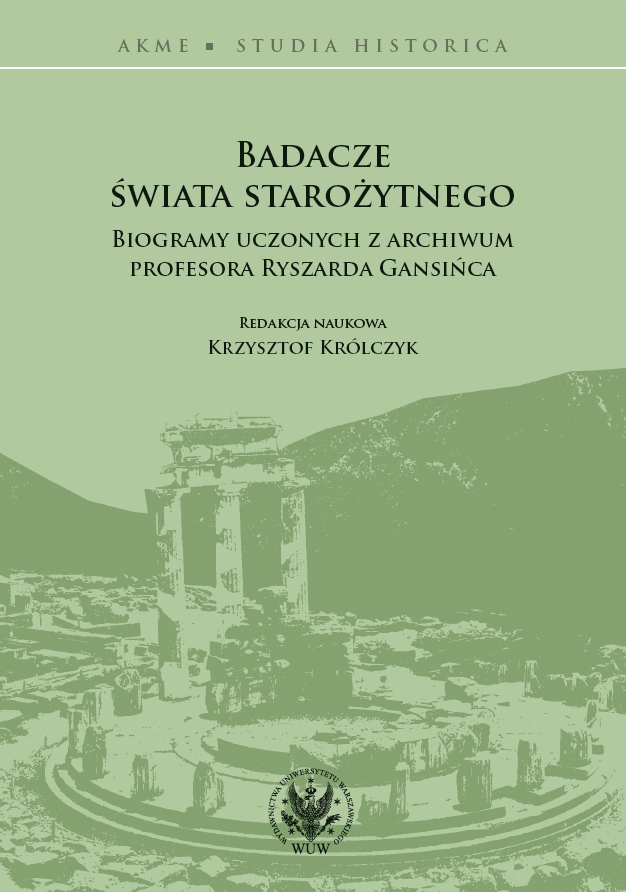 Researchers of the Ancient World. Profiles of Scholars from the Archive of Professor Ryszard Gansiniec Cover Image