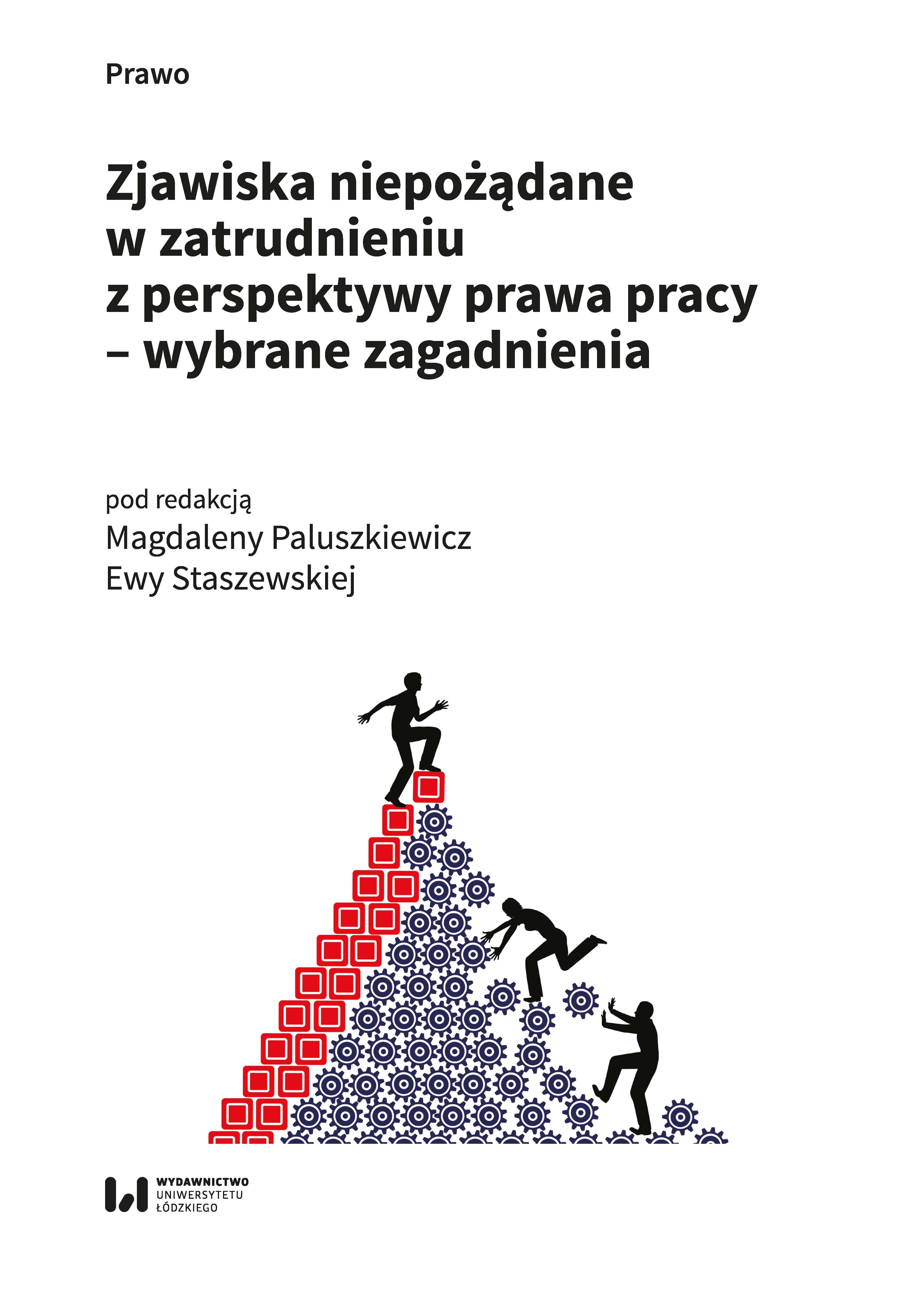 Undesirable Phenomena in Employment from the Perspective of Labour Law - Selected Issues Cover Image