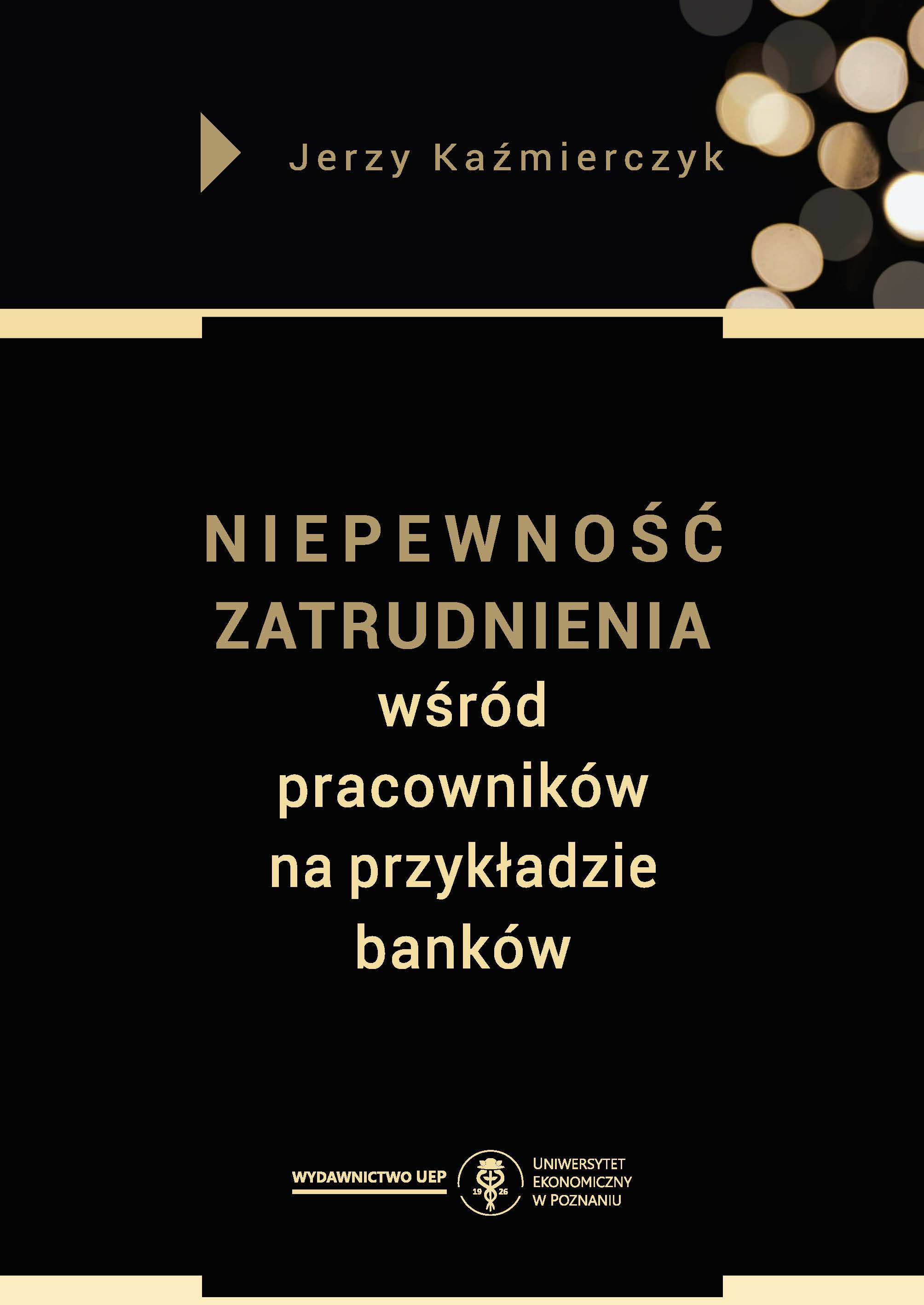 Niepewność zatrudnienia wśród pracowników na przykładzie banków