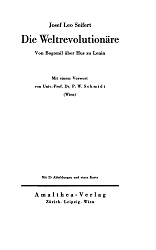 The World Revolutionaries. From Bogomil to Hus to Lenin. With a foreword by Univ.-Prof. Dr. P. W. Schmidt