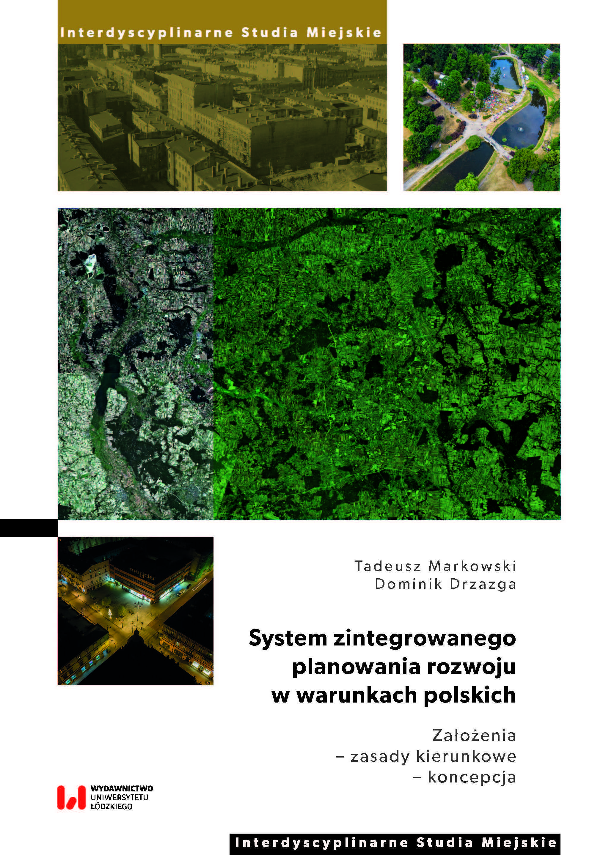 System of integrated development planning in Polish conditions (assumptions – guiding principles – concept) Cover Image