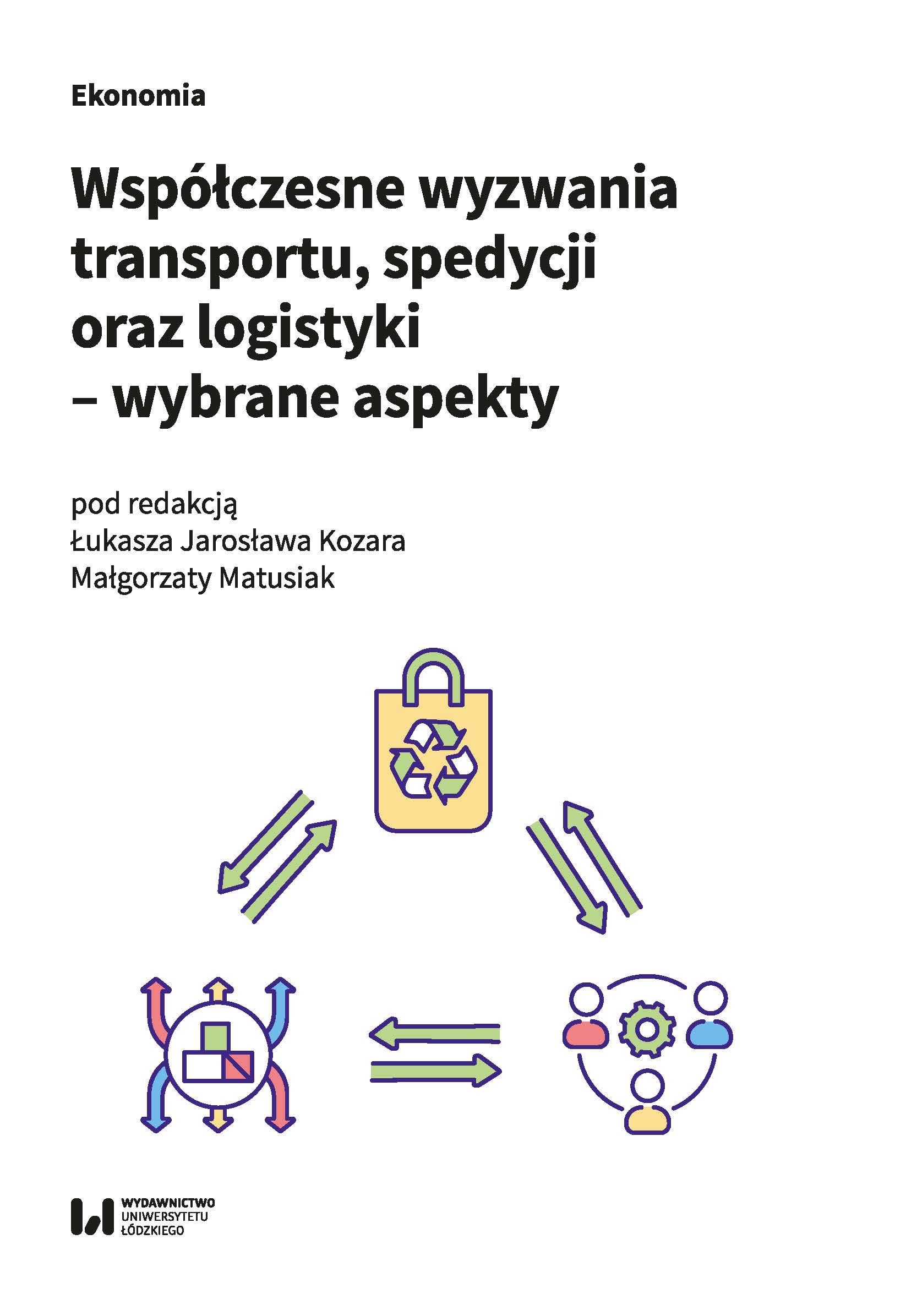 Contemporary challenges of transport, freight forwarding and logistics - selected aspects Cover Image