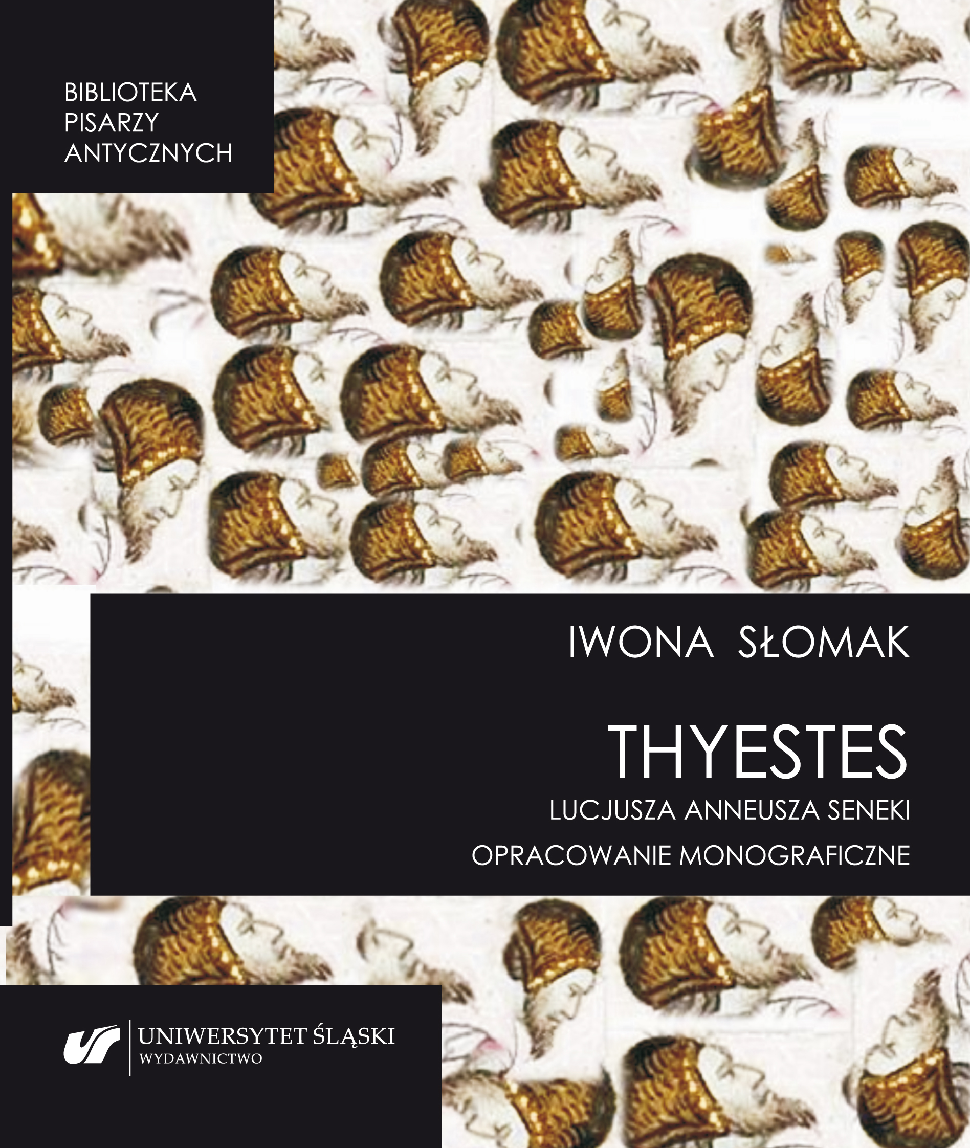 "Thyestes" by Lucius Annaeus Seneca. Monograph study
