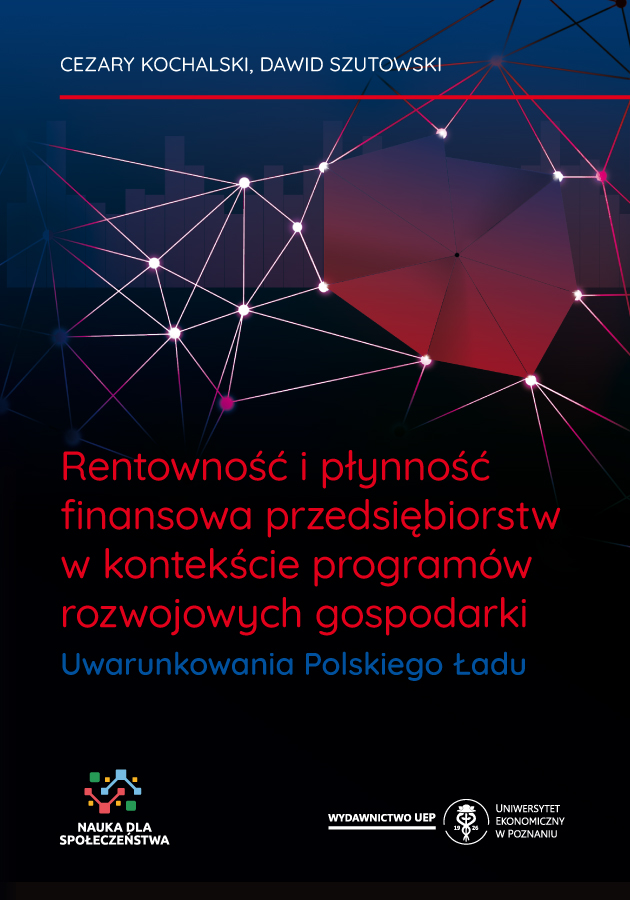 Rentowność i płynność finansowa przedsiębiorstw w kontekście programów rozwojowych gospodarki. Uwarunkowania Polskiego Ładu