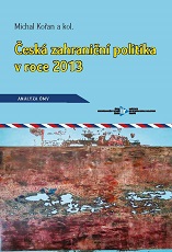 Politický kontext a tvorba české zahraniční politiky v roce 2013