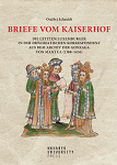 Letters from the Imperial Court: The Last Luxembourgs in the Diplomatic Correspondence from the Gonzaga Archive in Mantua (1380-1436) Cover Image