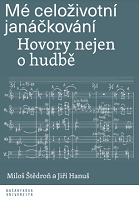 My lifelong love for Janáček: Conversations not only about music