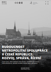The future of metropolitan cooperation in the Czech Republic: development, governance, management
