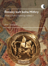 The Roman Cult of Mithras: Atlas of Sites and Catalogue of Mithraic Evidence I