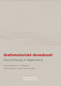 Grafomotorické dovednosti: Nové přístupy k diagnostice