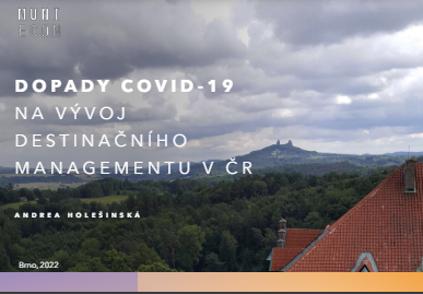 Impacts of COVID -19 on the Development of Destination Management in the Czech Republic