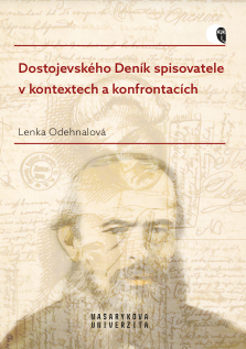 Dostoevsky’s Writer’s Diary in the Contexts and Confrontations