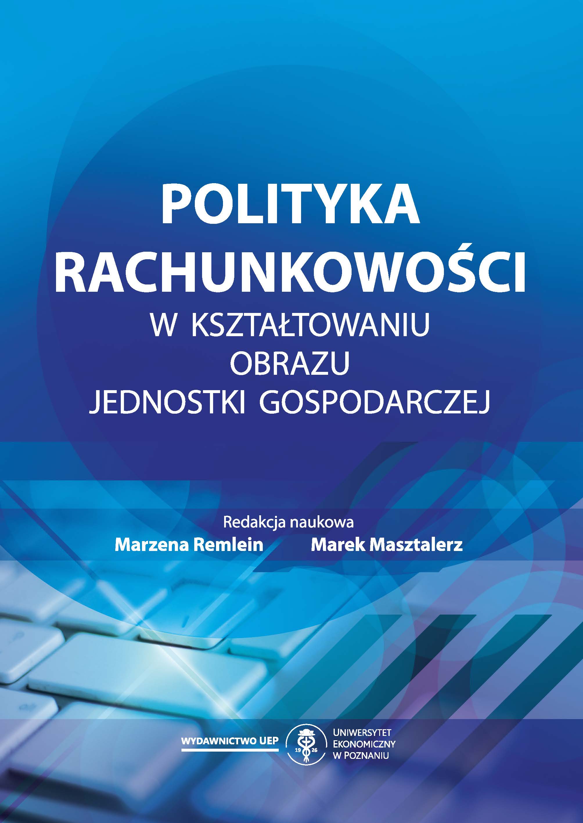 Komunikowanie polityki rachunkowości – nowe trendy