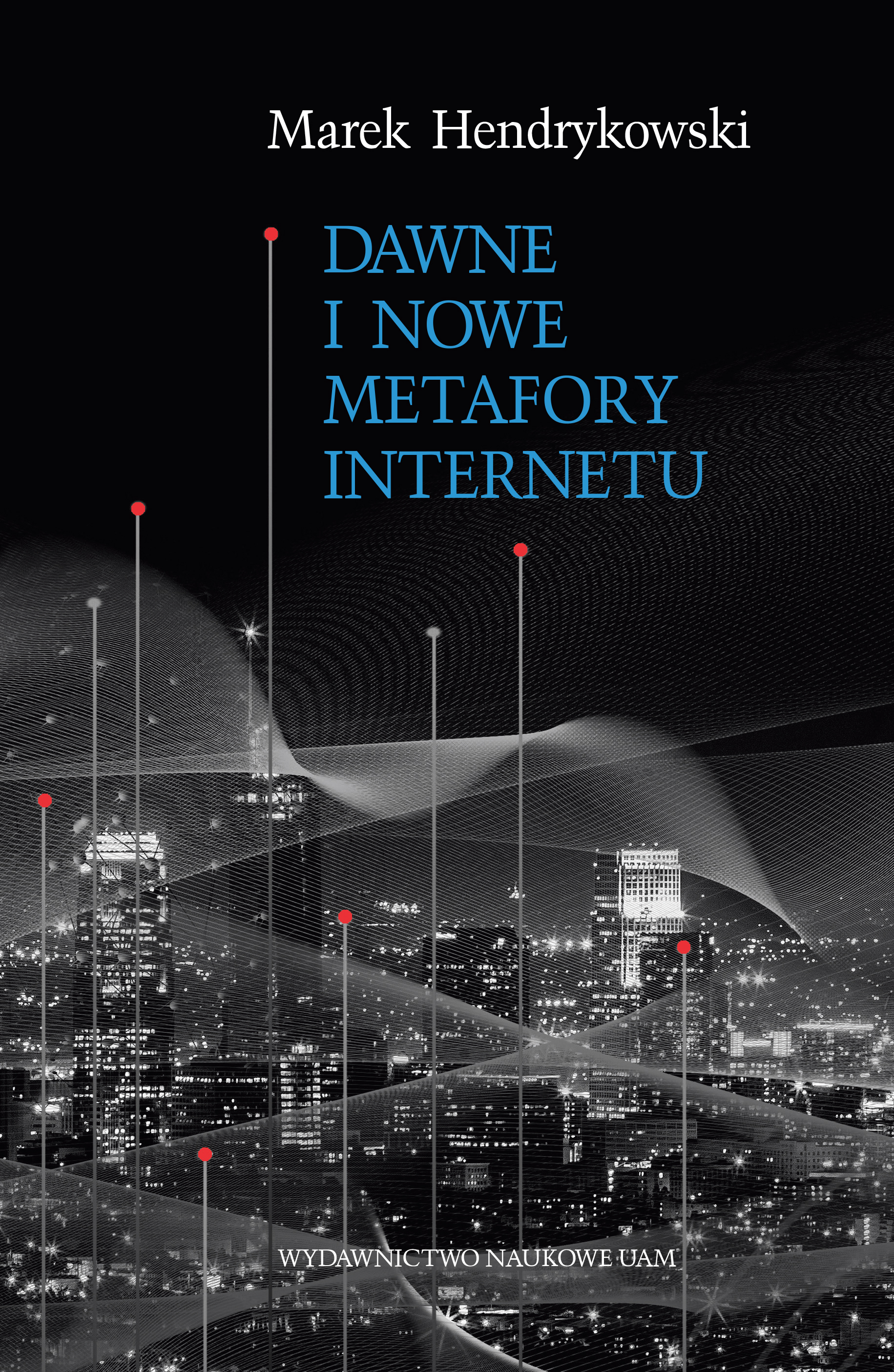 Old and New Metaphors of the Internet Cover Image