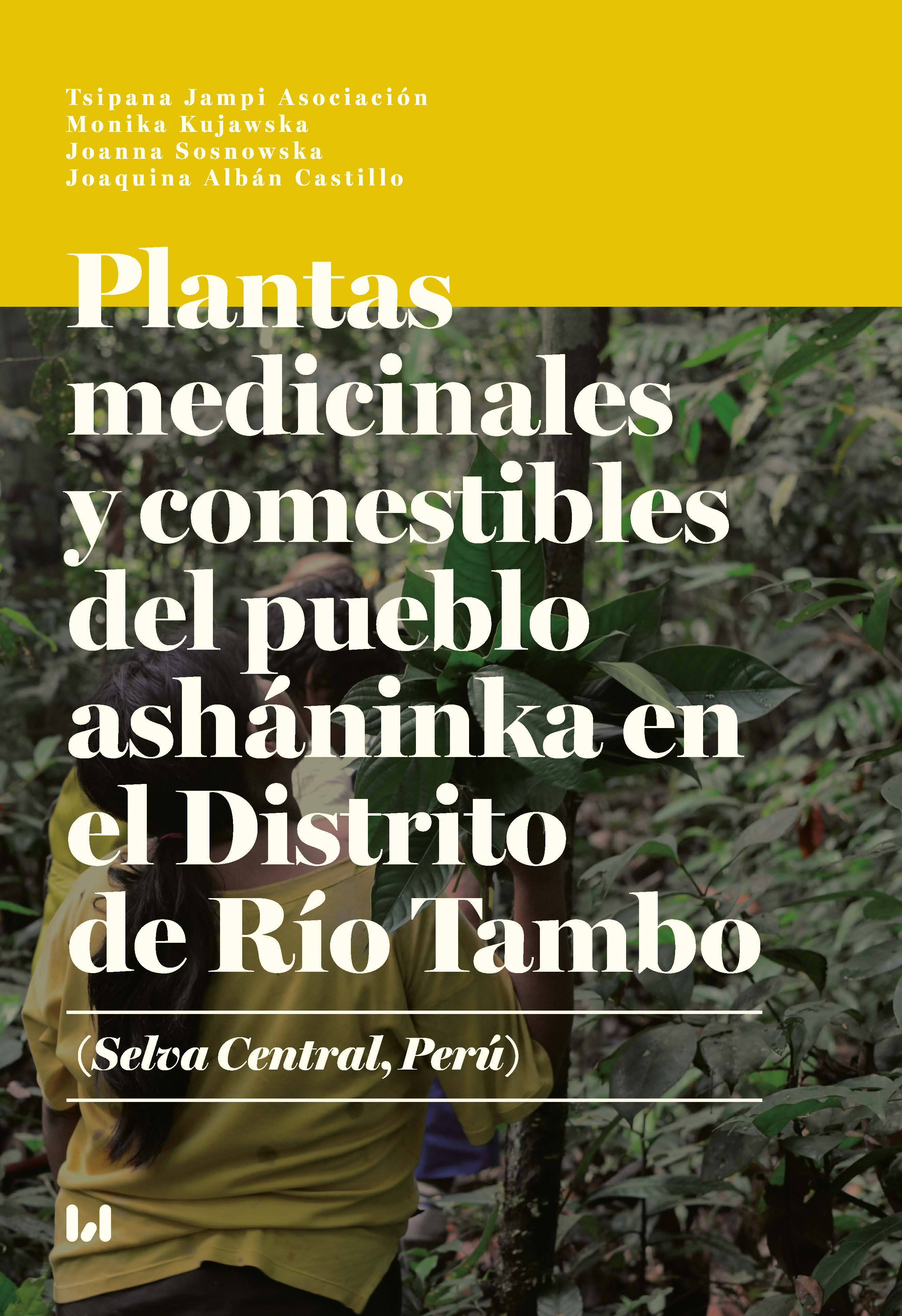 Medicinal and edible plants of the Asháninka people in the Rio Tambo District (Selva Central, Peru) Cover Image