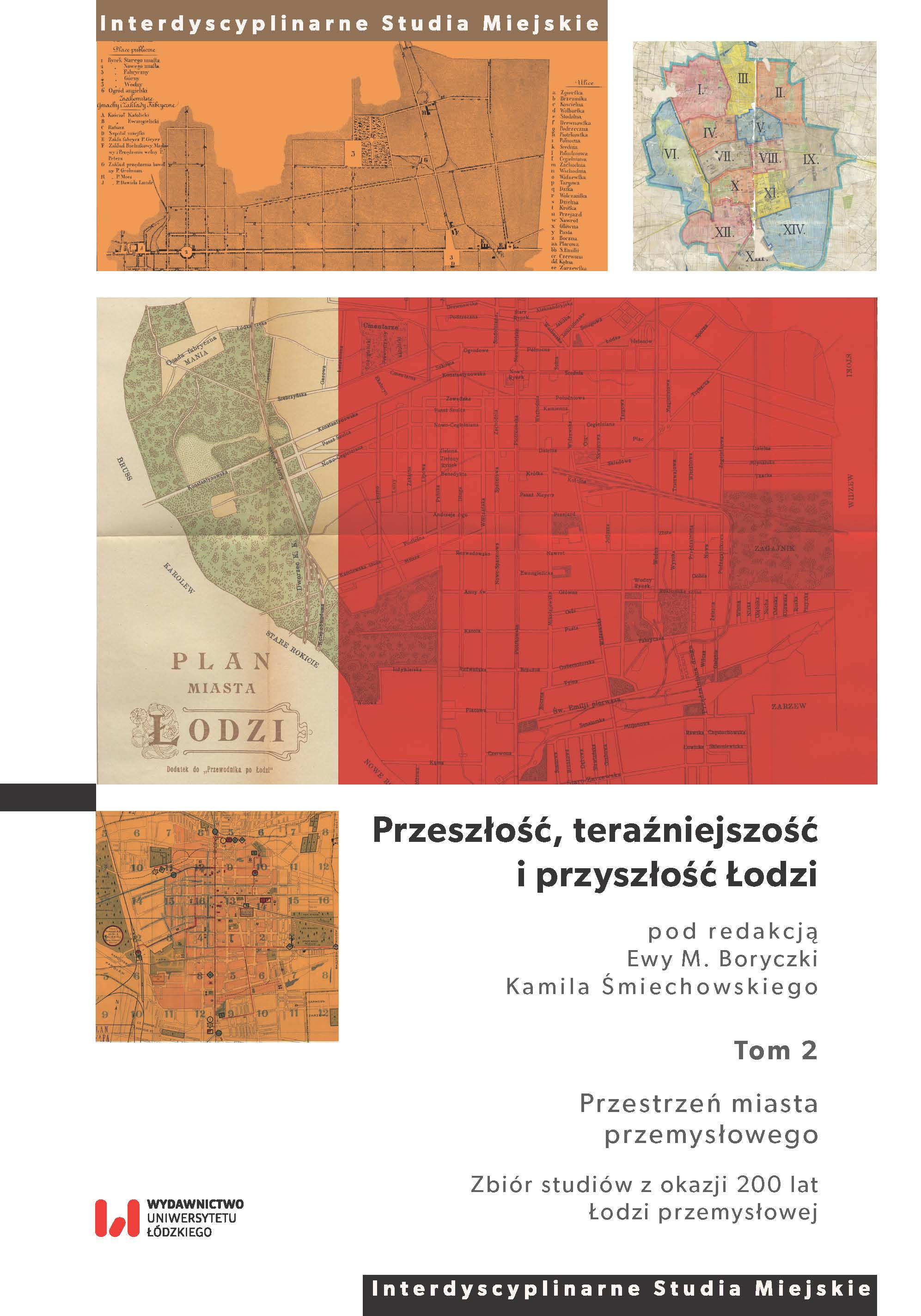 The past, present and future of Łódź. Volume 2: The Space of the Industrial Town Cover Image