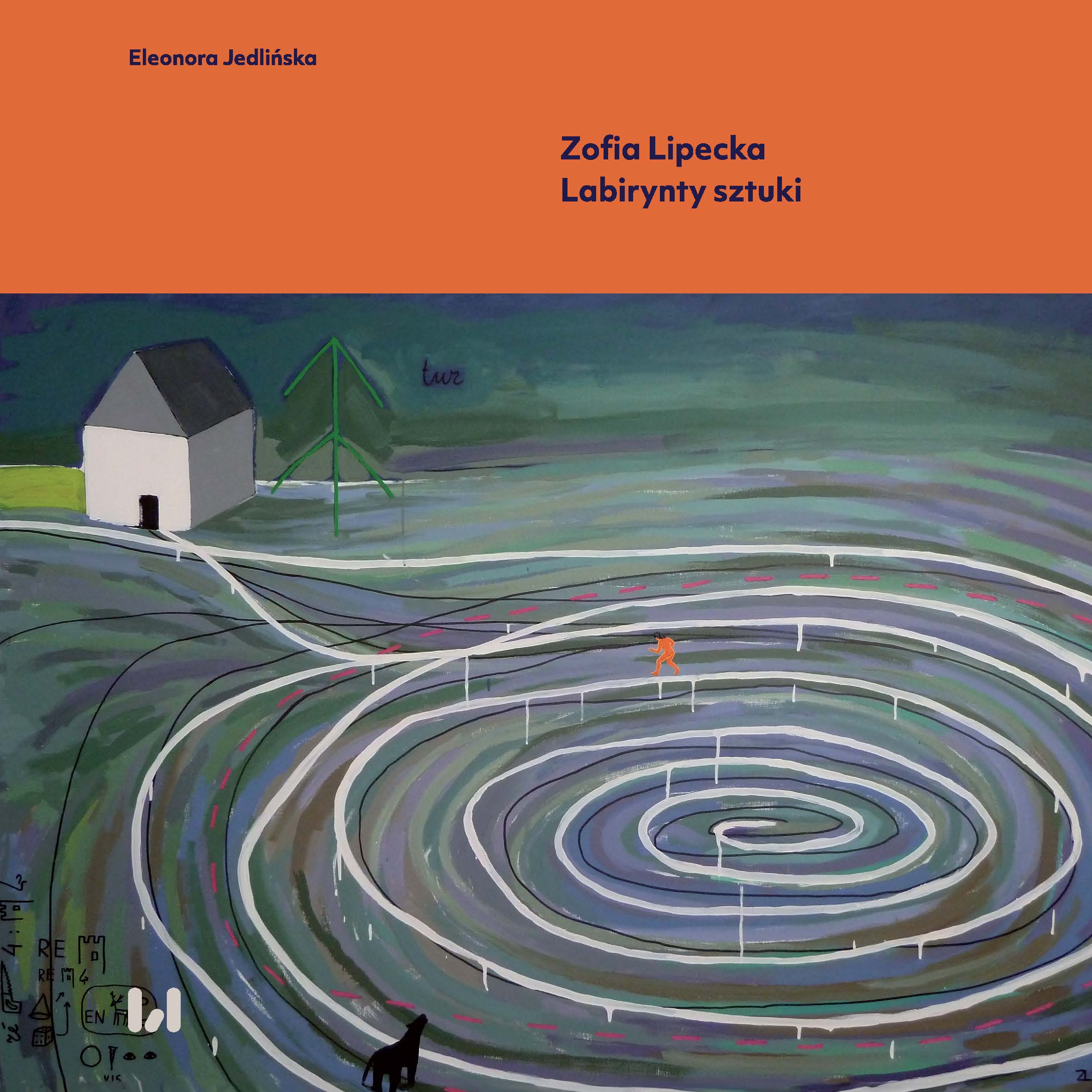 Zofia Lipecka. Labyrinths of Art Cover Image