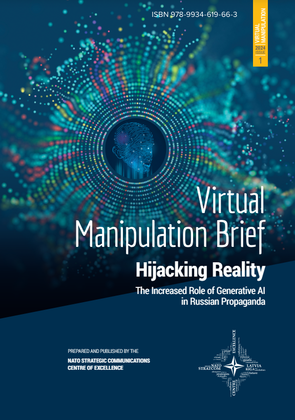 Virtual Manipulation Brief - Hijacking Reality - The Increased Role of Generative AI in Russian Propaganda