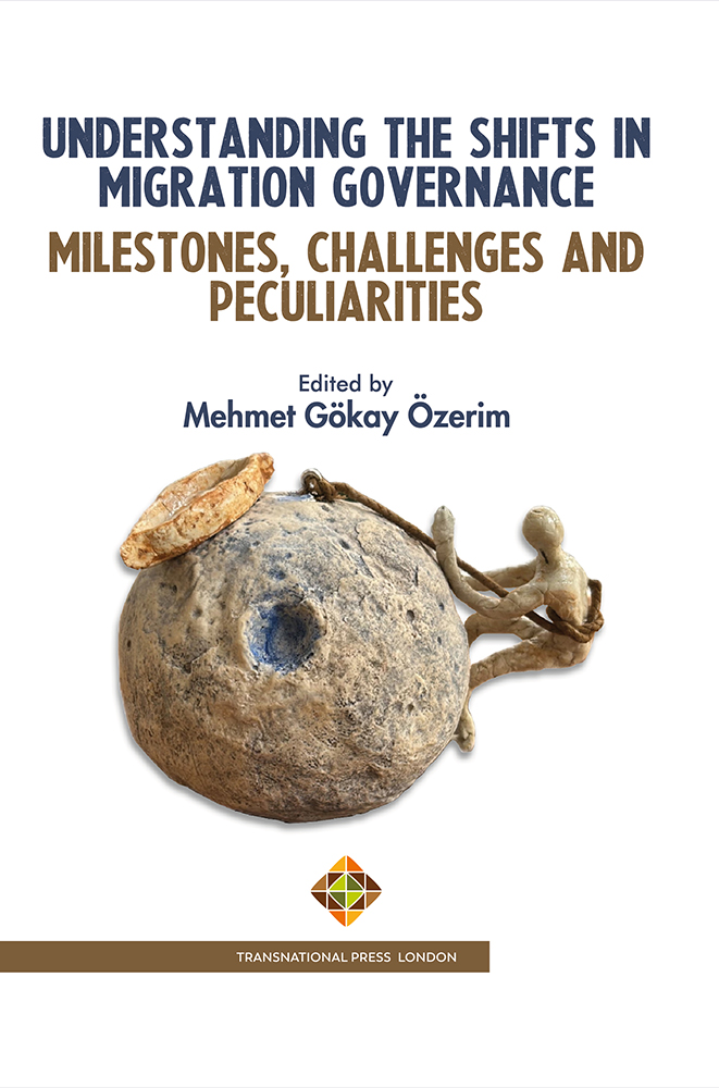 Understanding the Shifts in Migration Governance: Milestones, Challenges and Peculiarities Cover Image